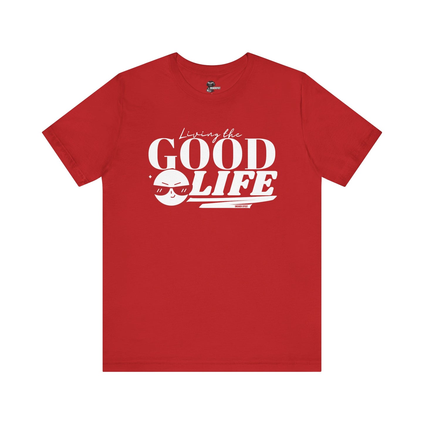 GOOD LIFE.