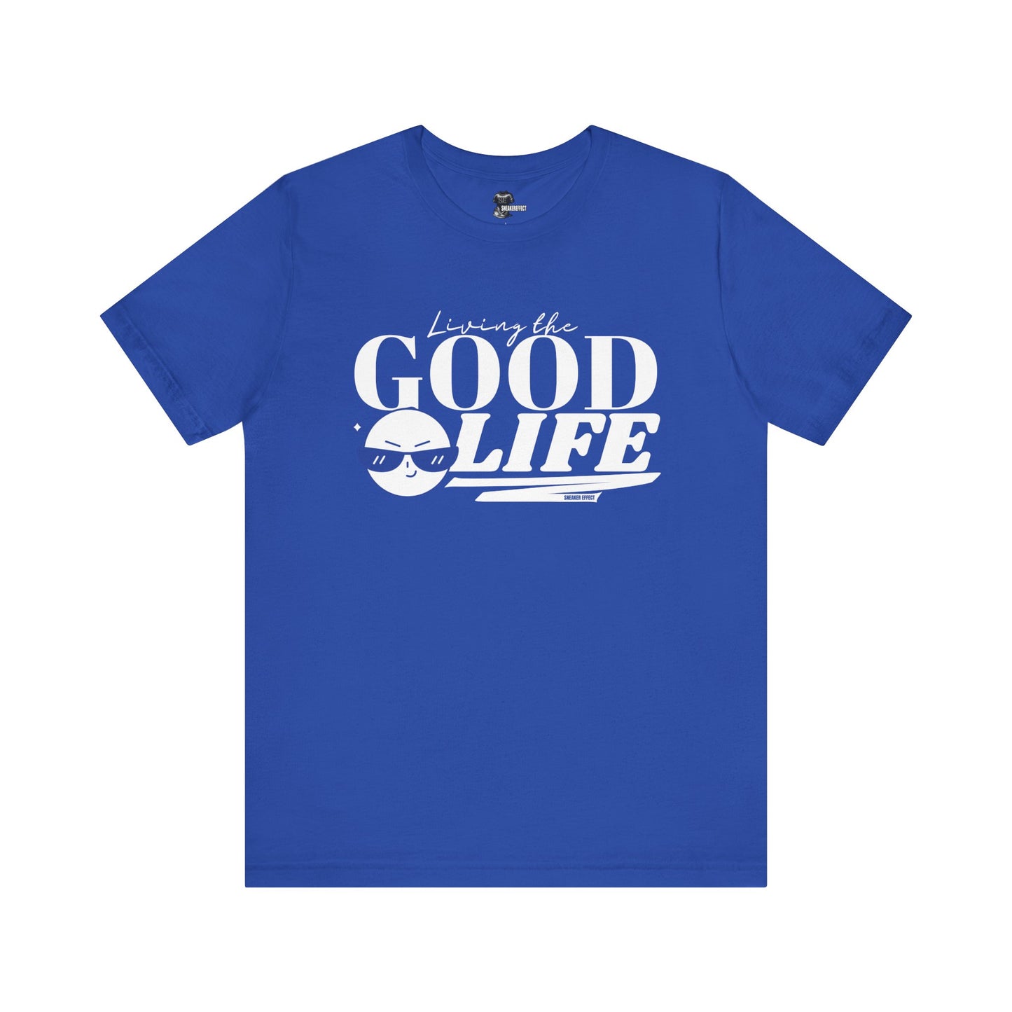 GOOD LIFE.