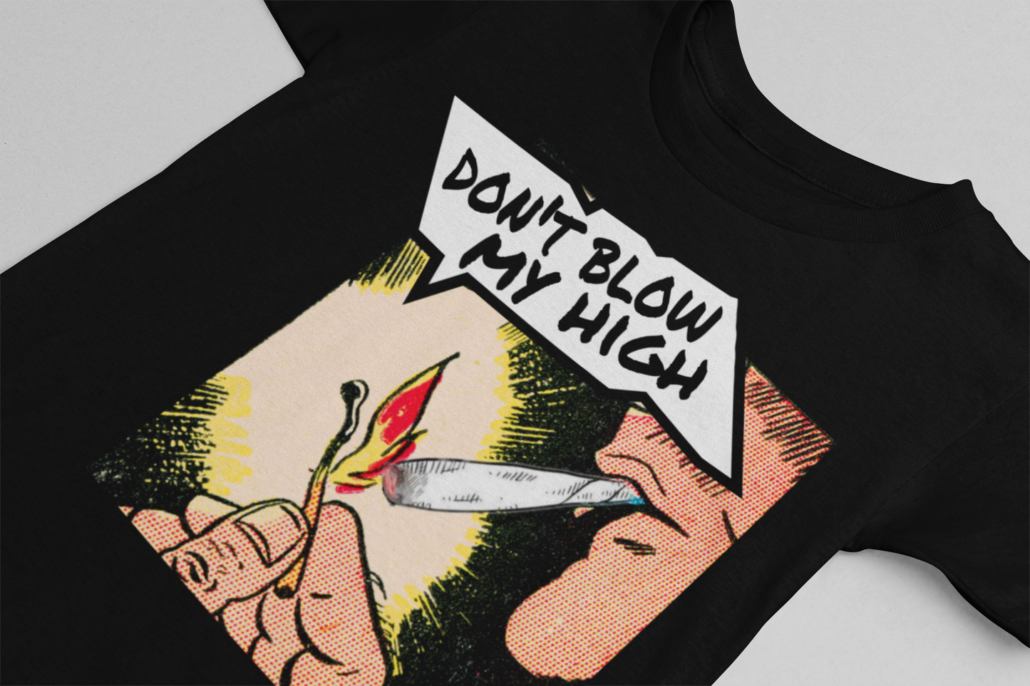 DONT BLOW MY HIGH FUNNY STONER MARIJUANA WEED GRAPHIC  TEE T SHIRT